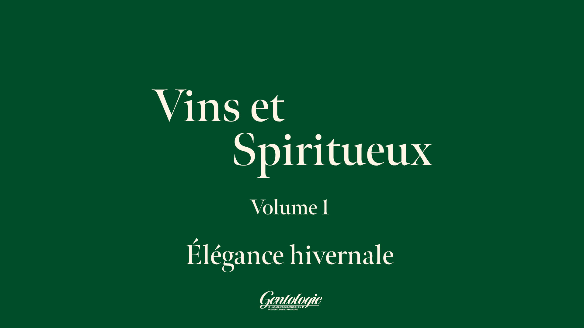 Vins et Spiritueux Volume 1 - Élégance Hivernale