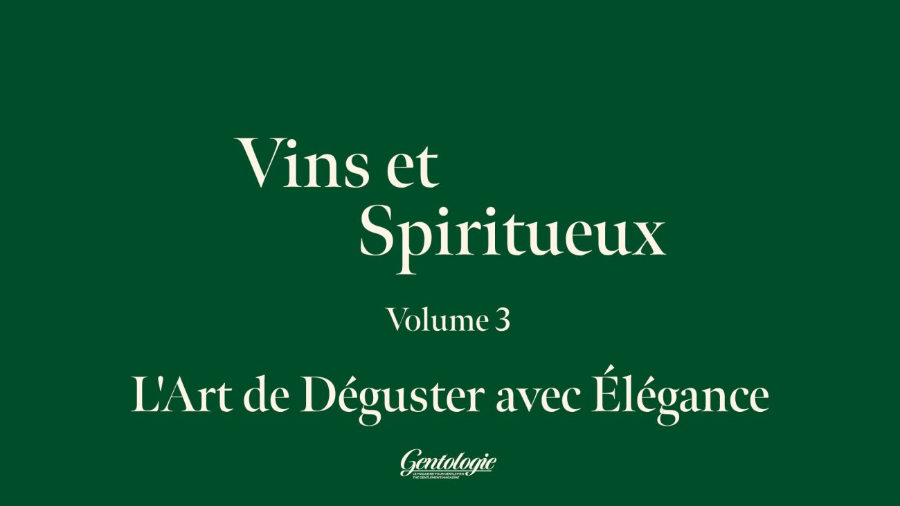 Vins et Spiritueux Volume 3 - L'Art de Déguster avec Élégance