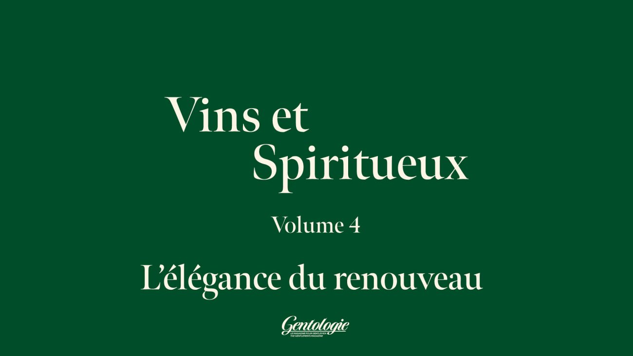 Vins et Spiritueux Volume 4 : L’élégance du renouveau