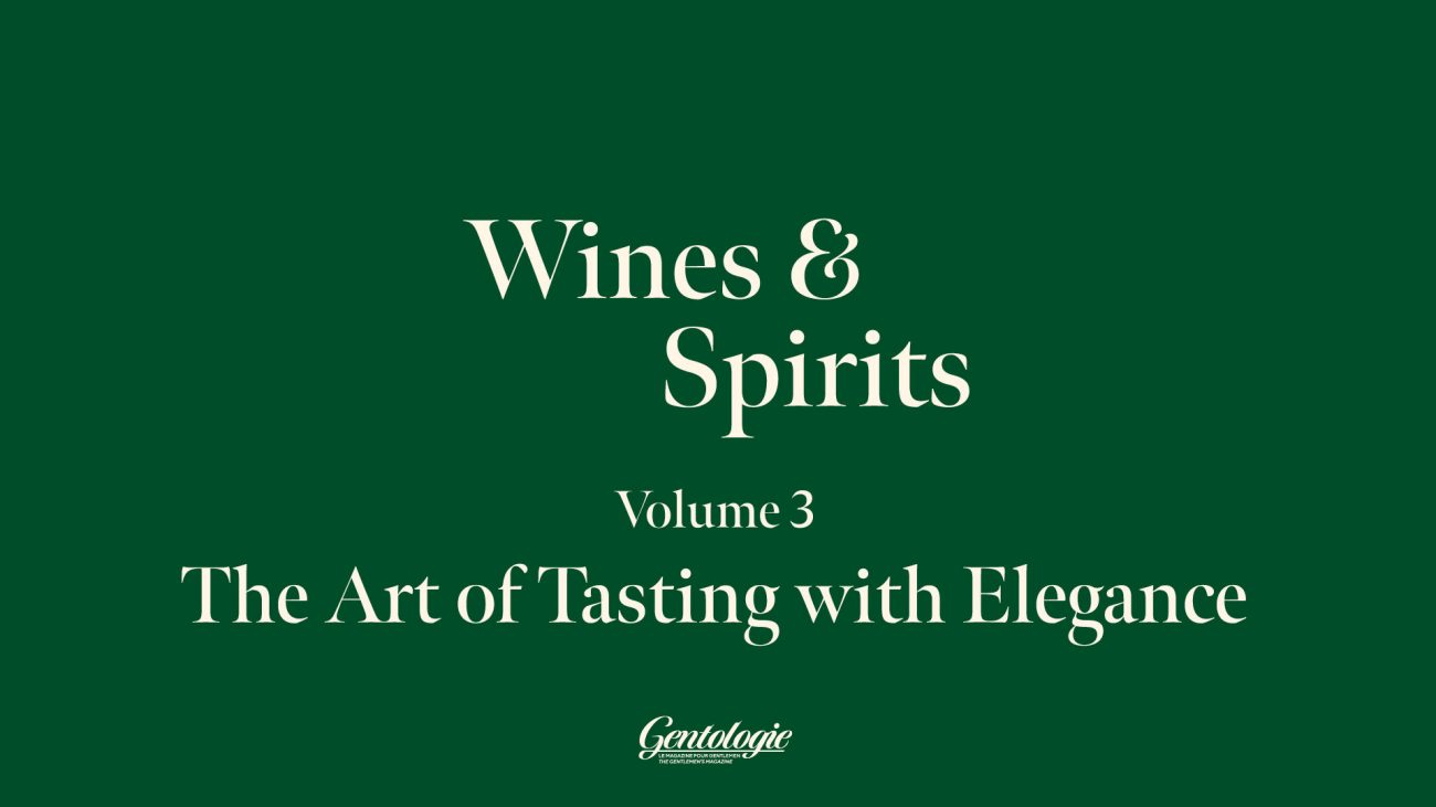 Wines & Spirits Volume 3 - The Art of Tasting with Elegance