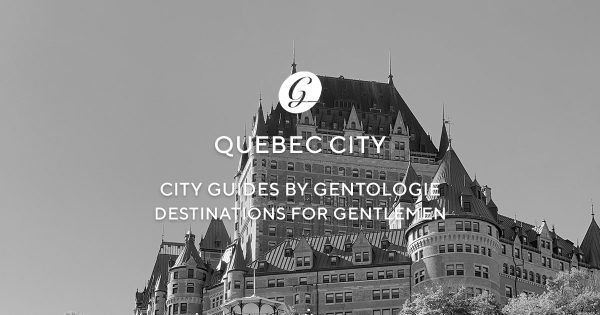 City Guide by Gentologie - Québec City