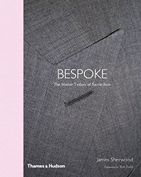 Bespoke-The-Master-Tailers-of-Saville-Row-by-James-Sherwood