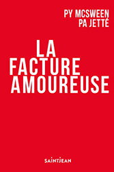 La-Facture-Amoureuse-par-Pierre-Yves-McSween-et-Pierre-Antoine-Jetté