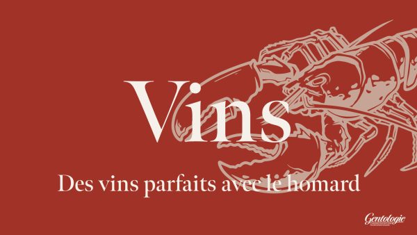Vins parfaits avec le homard - Gentologie