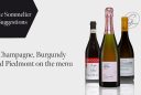 The-Sommelier-Suggestions---Champagne,-Burgundy-and-Piedmont-on-the-menu