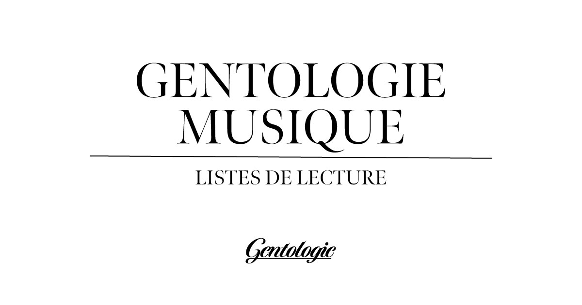 Gentologie Musique - Listes de lecture