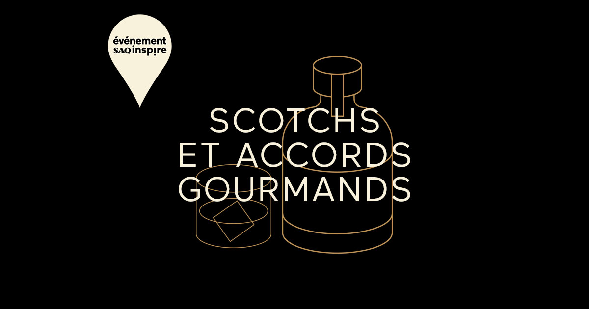 Événement SAQ Inspire - Scotchs et Accords Gourmands