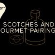Scotches and Gourmet Pairings - SAQ Inspire event