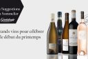 Grands vins pour célébrer le début du printemps - Les suggestions du Sommelier - Gentologie - Claude Boileau
